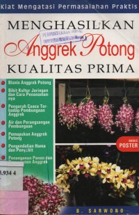 Menghasilkan Anggrek Potong Kualitas Prima