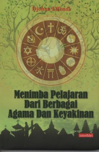 Menimba Pelajaran Dari Berbagai Agama dan Keyakinan