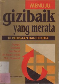 Menuju Gizibaik Yang Merata Di Pedesaan Dan Di Kota