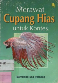 Merawat Cupang Hias untuk Kontes