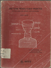 Metode Penelitian Praktis (untuk Ilmu - ilmu Sosial dan Ekonomi)