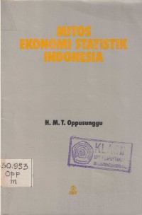 Mitos ekonomi statistik indonesia