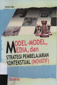 Model-model, Media dan Strategi Pembelajaran Kontekstual ( Inovatif)