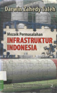 Mozaik Permasalahan Infrastruktur Indonesia