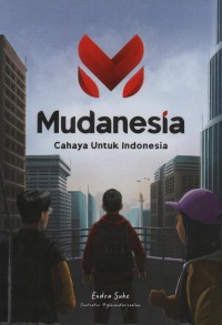 Mudanesia Cahaya Untuk Negeri