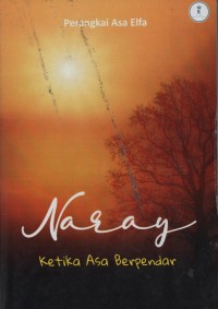 Naray : Ketika Asa Berpendar