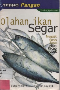 Olahan Ikan Segar : Nugget, Sosis, Baso, Abon, Kecap, Kerupuk