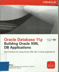 Oracle Database 11g Building Oracle XML DB Applications