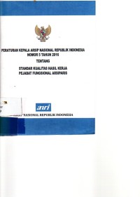 Peraturan Kepala ANRI  Nomor 5 Tahun 2016 Tentang Strandar Kualitas Hasil Kerja Pejabat Fungsional Arsiparis