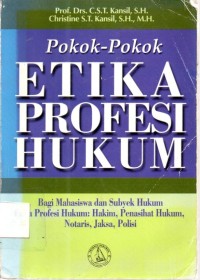 Pokok-pokok Etika Profesi Hukum