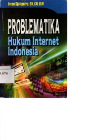 Problematika Hukum Internet Indonesia