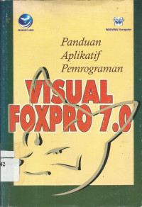 Panduan Aplikasi Visual Foxpro 7.0