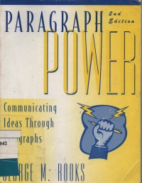 Paragraph Power : Communicating, Ideas Through Paragraphs