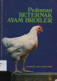 Pedoman Beternak Ayam Broiler