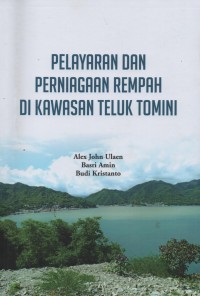 Pelayaran Dan Perniagaan Rempah Di Kawasan Teluk Tomini