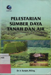 Pelestarian Sumber Daya Tanah dan Air