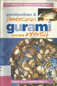 Pembenihan & Pembesaran Gurami Secara Intensif