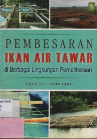 Pembesaran Ikan Air Tawar di Berbagai Lingkungan Pemeliharaan