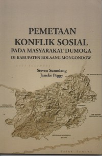 Pemetaaan Konflik Sosial Pada Masyarakat Dumoga Di Kabupaten Bolaang Mongondow