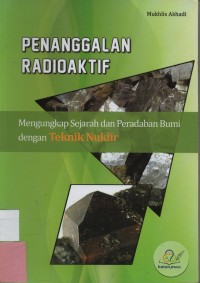 Penanggalan Radioaktif : Menggunakan Sejarah dan Peradaban Bumi dengan Teknik Nuklir