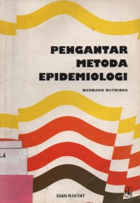 Pengantar Metoda Epidemiologi