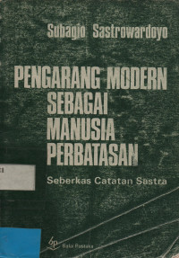 Pengarang Moderen Sebagai Manusia Perbatasan