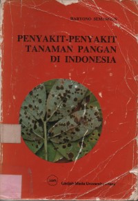 Penyakit-Penyakit Tanaman Pangan Di Indonesia