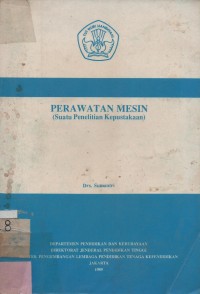 Perawatan Mesin (Suatu Penelitian Kepustakaan)