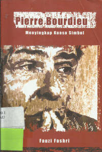 Pierre Bourdieu Menyikapi Kuasa Simbol