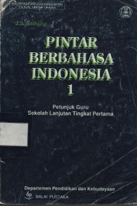 Pintar Berbahasa Indonesia 1 Petunjuk Guru SLTP