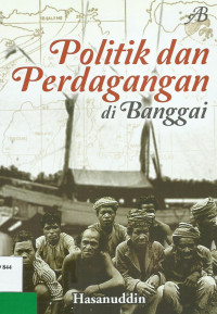 Politik dan Perdagangan di Banggai