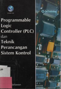 Programmable Logic Controller (PLC) Dan Teknik Perancangan Sistem Kontrol