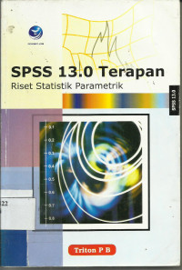 SPSS 13.0 Terapan; Riset Statistik Parametik