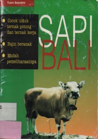 Sapi Bali : Cocok Untuk Ternak Potong dan Ternak Kerja....