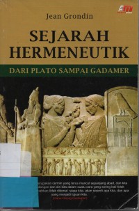 Sejarah Hermeneutik : Dari Plato Sampai Gadamer