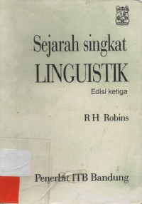 Sejarah Singkat Linguistik : Edisi Ketiga