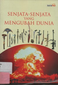 Senjata-Senjata yang Mengubah Dunia