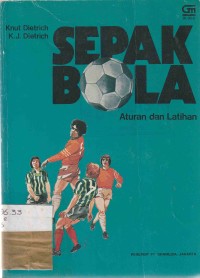 Sepak Bola : Aturan Dan Latihan