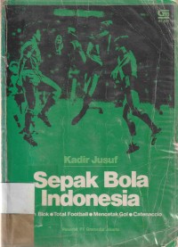 Sepak Bola Indonesia : Sistem Blok, Total Football, mecetak Gol, Catenacculo