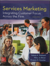 Service Marketing : Integrating Customer Focus Across The Firm