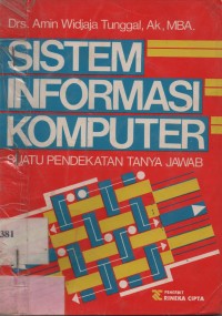 Sistem Informasi Komputer : Suatu Pendekatan Tanya Jawab