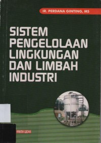 Sistem Pengelolaan Lingkungan Dan Limbah Industri