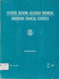 Statistik Ekonomi Keuangan Indonesia (Indonesian Financial Statistics) Juni 1993