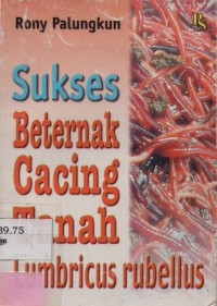 Sukses Beternak Cacing Tanah