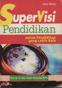 Supervisi Pendidikan Untuk Pendidikan Yang Lebih Baik