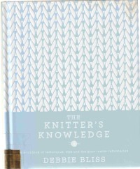 THE KNITTER'S KNOWLEDGE