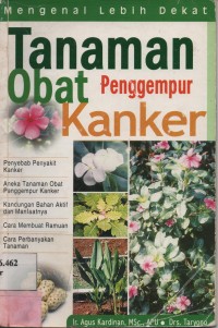 Tanaman Obat Penggempur Kanker : Mengenal Lebih Dekat