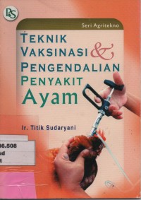 Teknik Vaksinasi 
 Pengendalian Penyakit Ayam