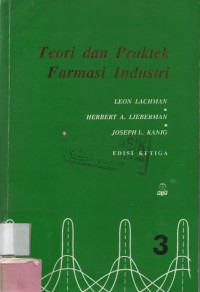 Teori dan Praktek Farmasi Industri : Ed. 3 Jilid 3