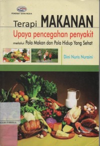 Terapi Makanan upaya pencegahan penyakit melalui pola makan dan pola hidup yang sehat